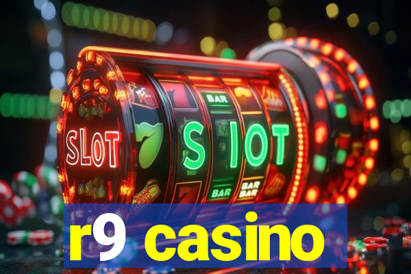 r9 casino